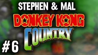 Stephen amp Mal Donkey Kong Country 6 [upl. by Etnwahs]