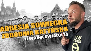 Agresja Sowietów na Polskę  Zbrodnia Katyńska  II wojna światowa Co za historia odc56 [upl. by Malliw]