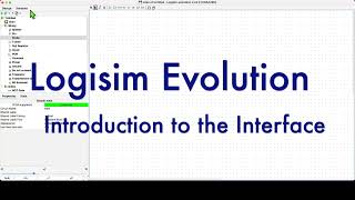 Logisim Evolution User Interface [upl. by Thrift39]