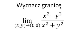 Granica funkcji dwóch zmiennych cz3 [upl. by Emory]