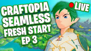 CRAFTOPIA SEAMLESS FRESH START  EP 3  🔴LIVE [upl. by Zilef224]