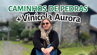 Um dia comigo nos Caminhos de Pedra na Serra Gaúcha  Vinícola Aurora  RS [upl. by Cade267]