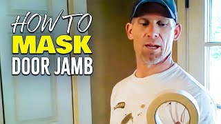 How To Mask A Door Jamb Masking a door jamb before spraying [upl. by Aara]