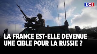 La France estelle devenue une cible pour la Russie ｜LCI [upl. by Wilcox]