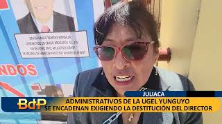 ADMINISTRATIVOS DE LA UGEL YUNGUYO SE ENCADENAN EXIGIENDO LA DESTITUCIÓN DEL DIRECTOR [upl. by Jamieson]