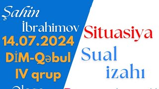 DİMQəbul imtahanı 14072024 IV qrup situasiya suallarının izahı [upl. by Sev]