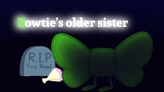 Object Hope VS Despair What Happened To Bowties Older Sister Died [upl. by Publias230]