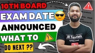 10TH BOARD EXAM DATE ANNOUNCED  WHAT TO DO NEXT   BOARD EXAM 2025  JR TUTORIALS [upl. by Tonia608]