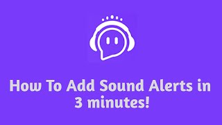 How To Add Sound Alerts To Your OBSStreamlabs OBS In 3 Minutes [upl. by Otanutrof]