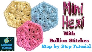 Mini Hexi with Bullion Stitches  Stepbystep directions  Beginner Friendly  You CAN do it [upl. by Aram]