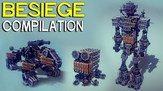 ►Besiege Compilation  Walkers Mechs amp more [upl. by Lamprey846]