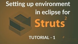 Java Struts2 Tutorial  1  Setting Up Development Environment [upl. by Gottuard]