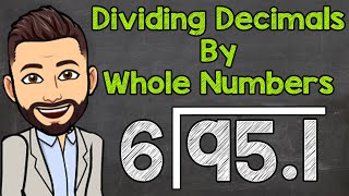 How to Divide a Decimal by a Whole Number  Math with Mr J [upl. by Barbe]