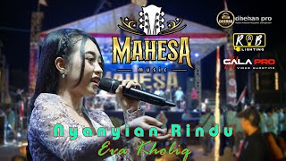 EVA KHOLIQ  NYANYIAN RINDU  MAHESA MUSIC LIVE SUMORAME CANDI SIDOARJO  PAMDAWA CREW [upl. by Aloap]