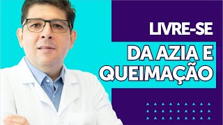 Livrese da AZIA e QUEIMAÇÃO no estomago  Dr Juliano Teles [upl. by Aneloc860]