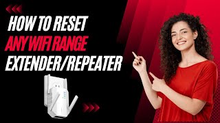 How to Reset any WiFi Range ExtenderRepeater [upl. by Godspeed]