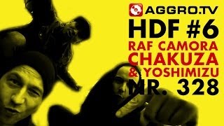 HDF  RAF CAMORA CHAKUZA amp JOSHI MIZU HALT DIE FRESSE 06 NR 328 OFFICIAL HD VERSION AGGROTV [upl. by Lalittah]