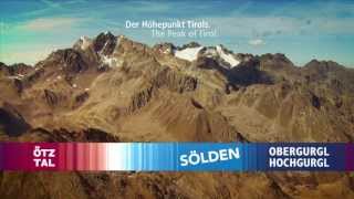 Ötztal Der Höhepunkt Tirols  Clip 2013 [upl. by Snebur]