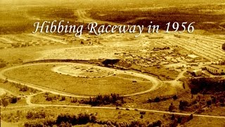 Hibbing Raceway in 1956 [upl. by Attoynek798]