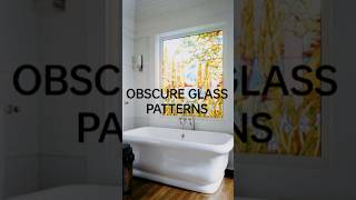 Obscure Glass Patterns Styles [upl. by Elvera]