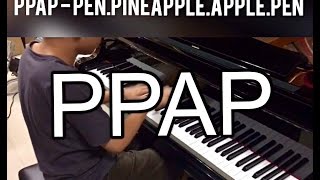 PPAP Pen Pineapple Apple Pen  Piano Cover [upl. by Nezam]