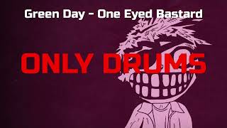 Green Day  One Eyed Bastard Drums Isolated track [upl. by Liemaj]