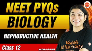 NEET PYQs for Reproductive Health  Class 12 Biology  NEET 2024 [upl. by Mich]