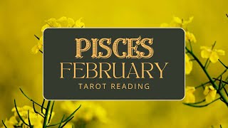 Pisces monthly tarot reading for February 2024 [upl. by Arrahs]