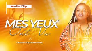 MES YEUX ONT VU BY Chimene Stephanie Praise [upl. by Violet]