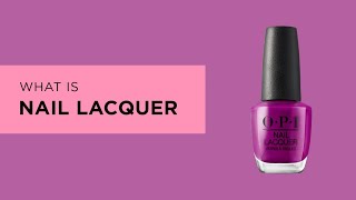 What is OPI Nail Lacquer [upl. by Ulphi562]