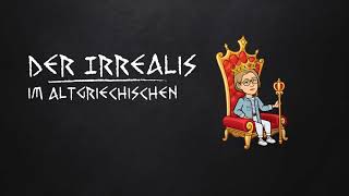 Der Irrealis im Griechischen [upl. by Nett]