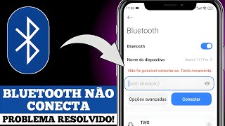 BLUETOOTH NÃO CONECTA como resolver [upl. by Namsu]