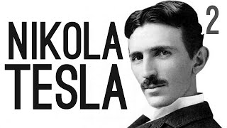 The True Story of Nikola Tesla Pt2 [upl. by Feodora599]