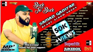 Samad Gadiyar back to back beary Audio Jukebox new Mashup song beary mp3 SamadGadiyar snrmedia [upl. by Smiga]