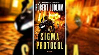 The Sigma Protocol by Robert Ludlum  Audiobooks Full Length [upl. by Werdma]