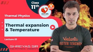 Thermal Physics L1 🔥 Thermal Expansion amp Temperature  Class 11 JEE 2023  Nurture  Shreyas sir [upl. by Carolyne]