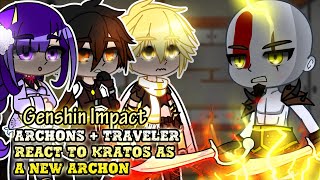 Archons Traveler React To Kratos As A New Archon  GOW  Gacha Reaction [upl. by Ayhtnic]