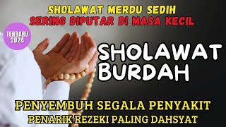 Sholawat Burdah Pengantar Tidur Penarik Rezeki Berlimpah Sholawat Burdah Lengkap dengan Terjemahan [upl. by Larrie513]