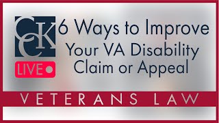 6 Ways to Improve Your VA Disability Claim or Appeal [upl. by Home888]