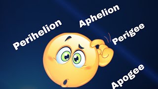 What is apogee perigee aphelion  perihelion [upl. by Walters]