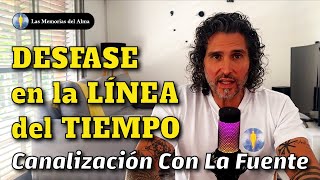 Ep 06  DESFASE EN LA LINEA DEL TIEMPO ⌛​ Canalización Con La Fuente 🌌​ ENERGÍA CRÍSTICA 🌟​🤍 [upl. by Akyeluz347]