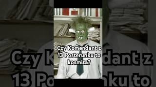 Komendant z 13 Posterunku zamieni się w kosmitę śmieszne film movie serial polska [upl. by Wilmar85]