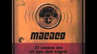 Macaco  La Raiz [upl. by Robb]