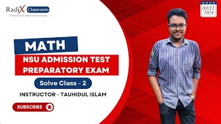 NSU Admission Test Preparatory Exam Solve Class  2  Tauhidul Islam [upl. by Dolli]