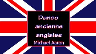 Danse ancienne anglaise  Michael Aaron  Page 23 [upl. by Bechler772]