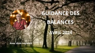 ♎ Signe des balances avril 2024 pour votre guidance en voyance ♎ [upl. by Finer]