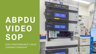 ABPDU VideoSOP HighPerformance Liquid Chromatography [upl. by Mcleroy467]