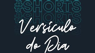 Versículo do Dia  shorts [upl. by Okiram]