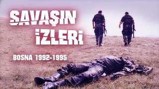 Savaşın İzleri  Bosna Savaşı 19921995 Srebrenitsa Soykırımı [upl. by Halona]