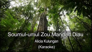 Soumul umul Zou Mandad Diau – Alicia Kulungan Tanpa Vocal [upl. by Sidky]